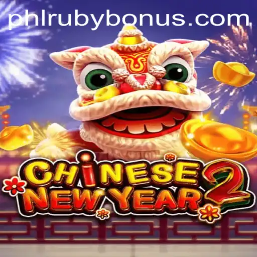 Exploring the Thrills of CHINESENEWYEAR2: A Fun and Engaging Game