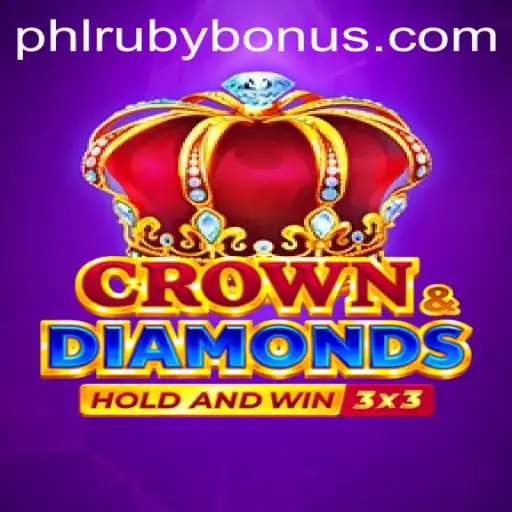 Crowndiamonds: The Ultimate Adventure Awaits with PHLRuby